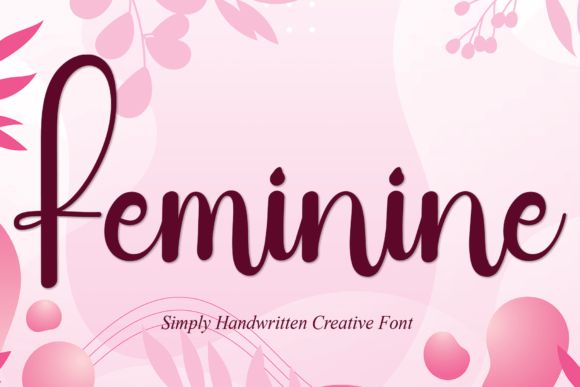 Enhance Your Campaigns with Feminine: A Beautiful Script Font