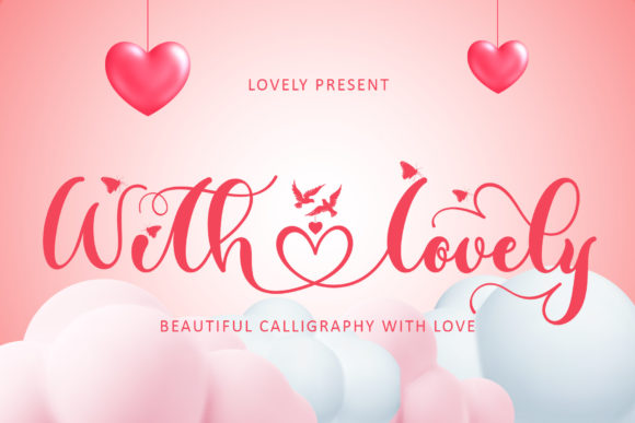 With Lovely: A Charming Script Font for Engaging Campaigns